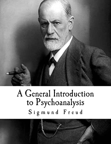 A General Introduction to Psychoanalysis: Sigmund Freud von CREATESPACE